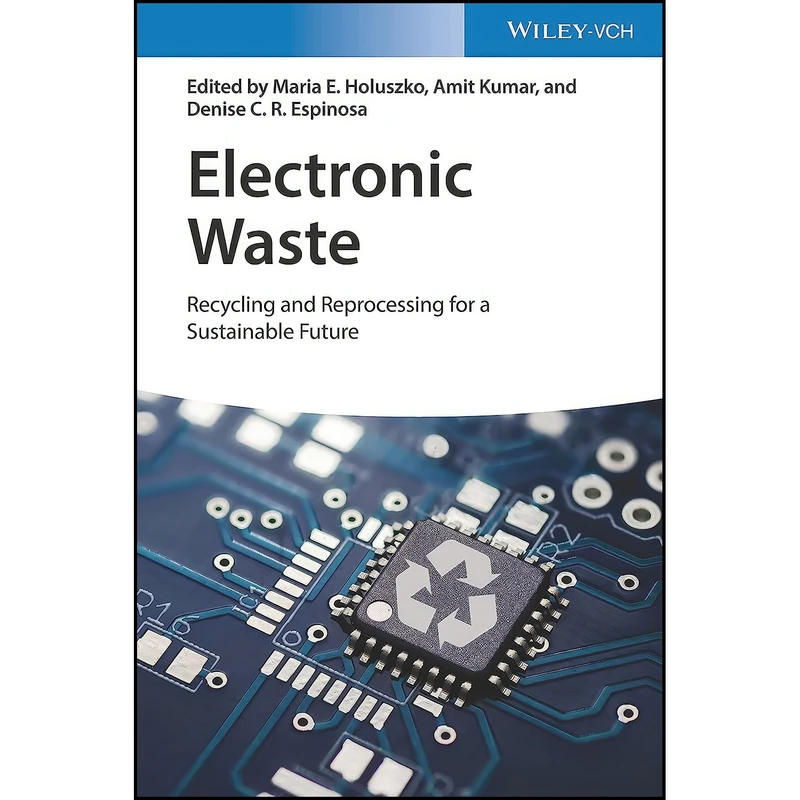 کتاب Electronic Waste اثر جمعي از نويسندگان انتشارات Wiley