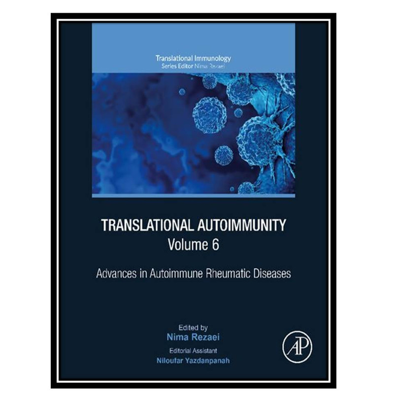 کتابTranslational Autoimmunity, Volume 6: Advances in Autoimmune Rheumatic Diseases اثر Nima Rezaei انتشارات مؤلفین طلایی