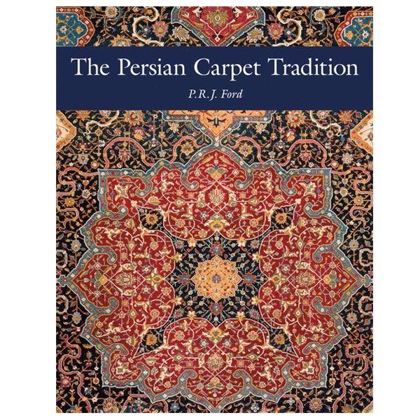 کتاب The Persian Carpet Tradition اثر  P. R.J. Ford نشر Hali