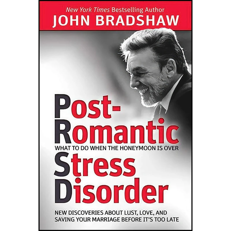 کتاب Post-Romantic Stress Disorder اثر John Bradshaw انتشارات Health Communications Inc
