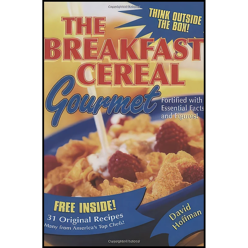 کتاب The Breakfast Cereal Gourmet اثر David Hoffman انتشارات Andrews McMeel Publishing