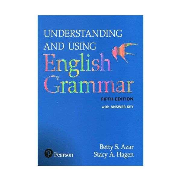 کتاب Understanding and using english grammar اثر Betty S. Azar and Stacy A. Hagen انتشارات زبان مهر کتاب Understanding and using english grammar اثر Betty S. Azar and Stacy A. Hagen انتشارات زبان مهر