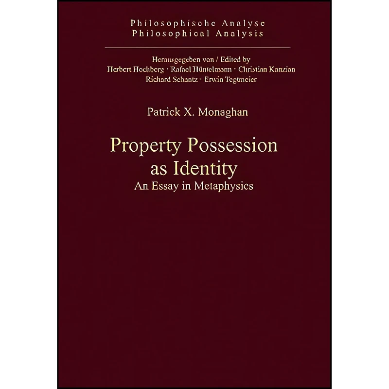 کتاب Property Possession as Identity اثر Patrick X. Monaghan انتشارات Ontos Verlag