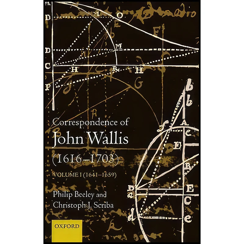 کتاب Correspondence of John Wallis  اثر Philip Beeley and Christoph Scriba انتشارات Oxford University Press