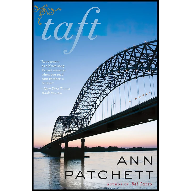 کتاب Taft اثر Ann Patchett انتشارات Mariner Books