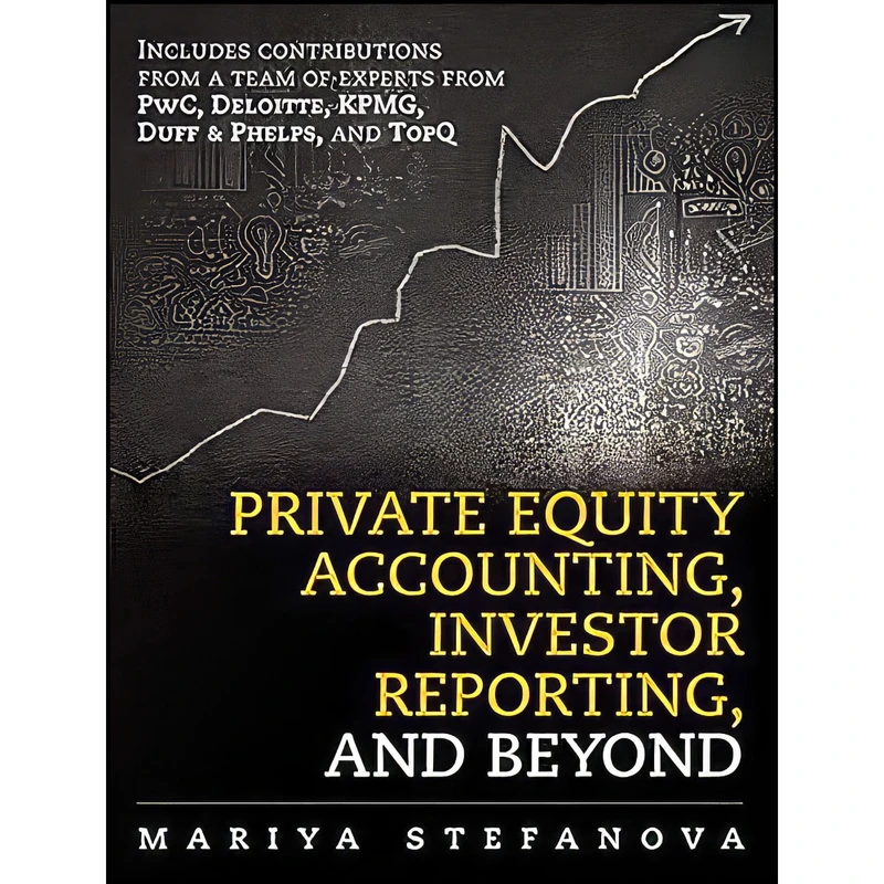 کتاب Private Equity Accounting  Investor Reporting  and Beyond اثر جمعي از نويسندگان انتشارات Ft Pr