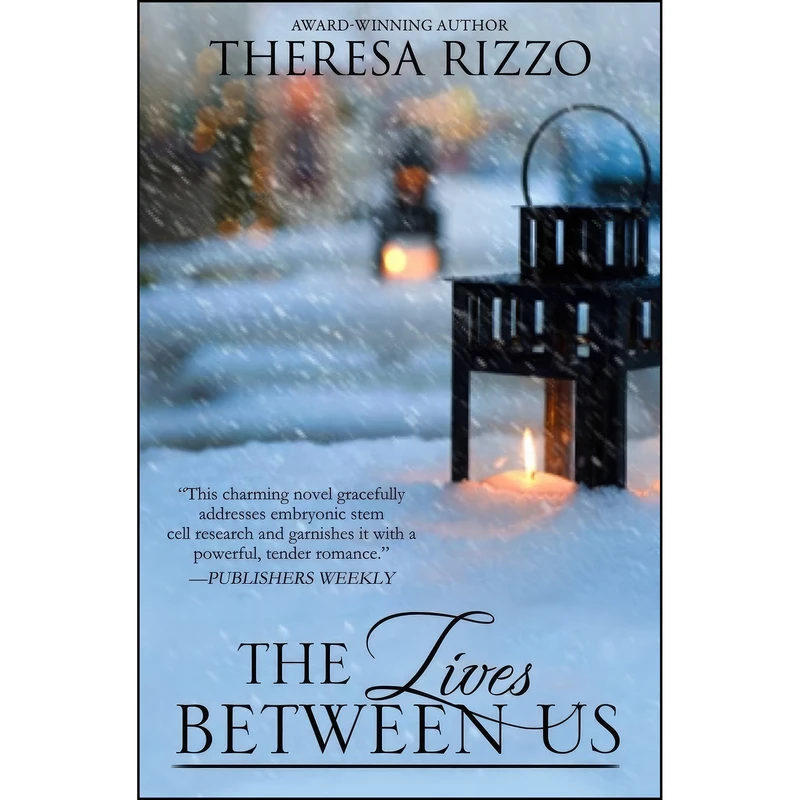 کتاب The Lives Between Us اثر Theresa Rizzo انتشارات Theresa Rizzo