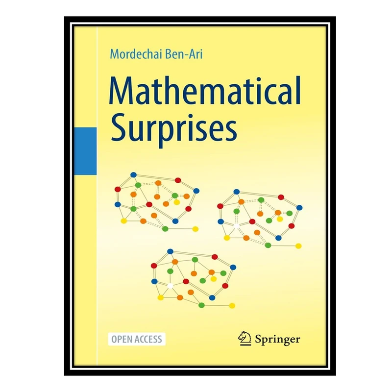 کتاب Mathematical Surprises اثر Mordechai Ben-Ari انتشارات مؤلفین طلایی