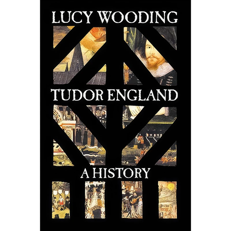 کتاب Tudor England اثر Lucy E. C. Wooding انتشارات Yale University Press