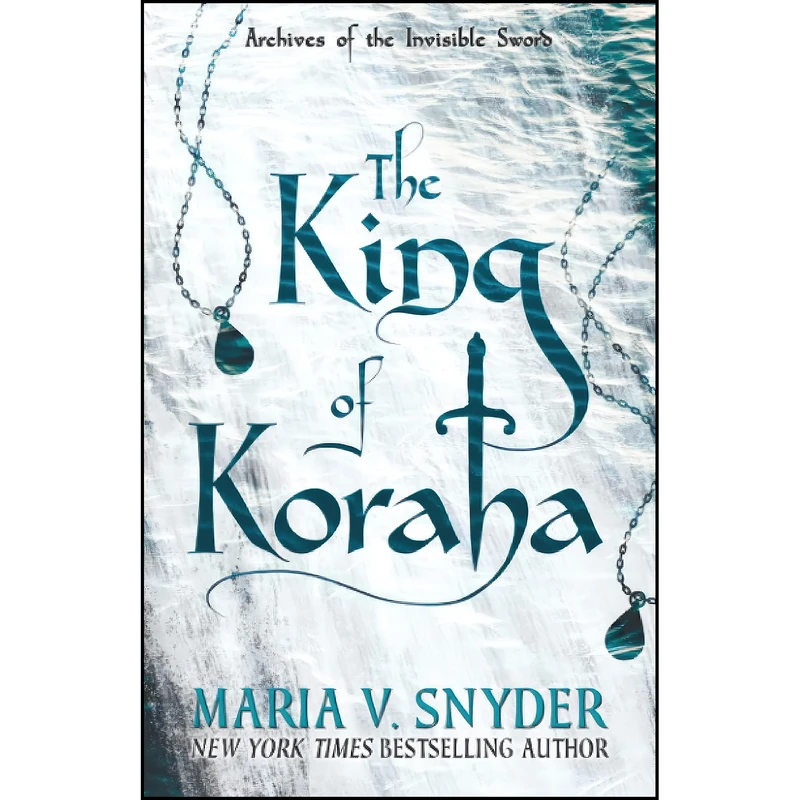 کتاب The King of Koraha  اثر Maria V. Snyder انتشارات تازه ها