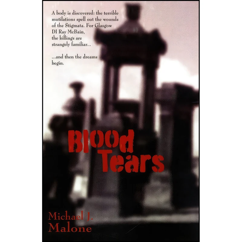کتاب Blood Tears اثر Michael J Malone انتشارات Five Leaves Publications