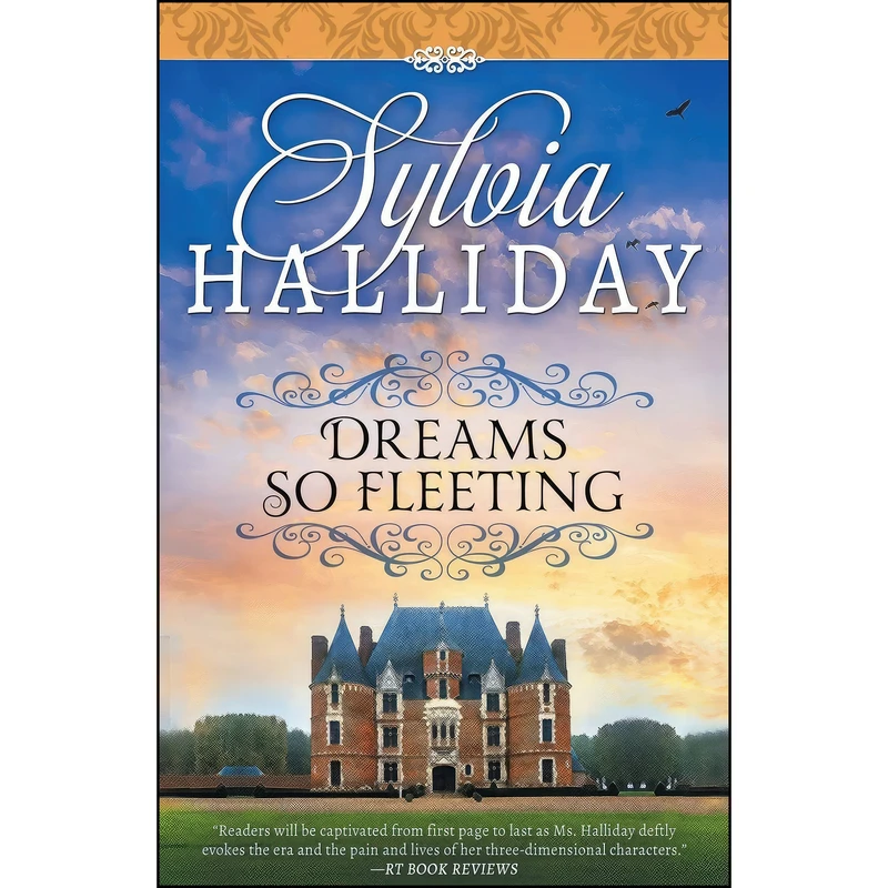 کتاب Dreams So Fleeting اثر Sylvia Halliday and Louisa Rawlings انتشارات Diversion Books