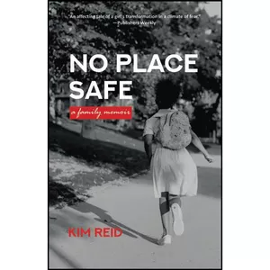 کتاب No Place Safe اثر Kim Reid انتشارات تازه ها
