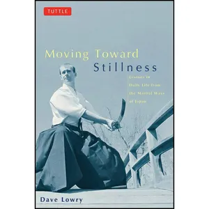 کتاب Moving Toward Stillness اثر Dave Lowry انتشارات Tuttle Publishing