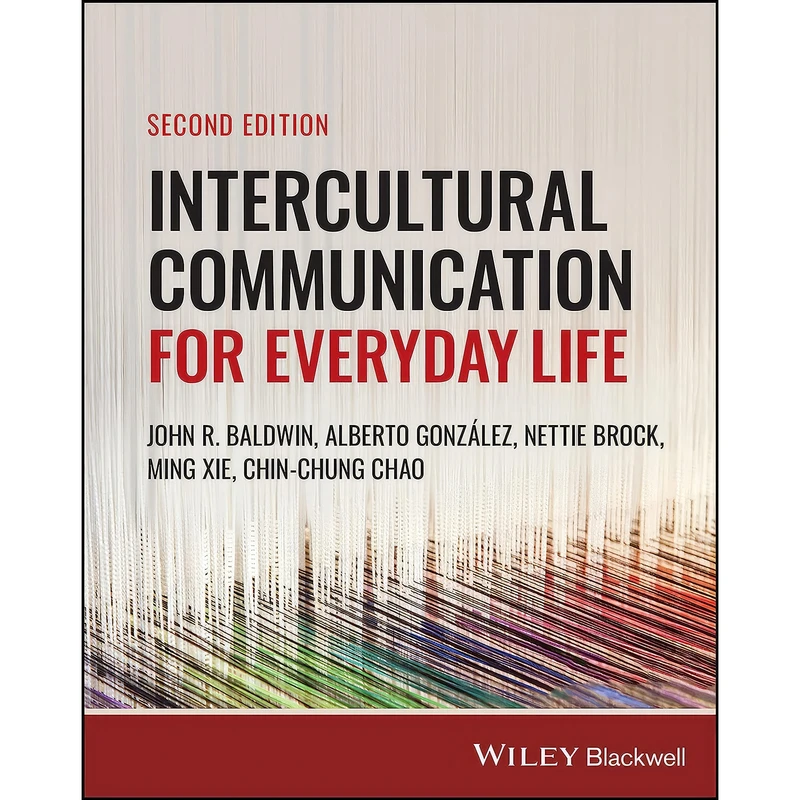 کتاب Intercultural Communication for Everyday Life اثر جمعي از نويسندگان انتشارات Wiley-Blackwell