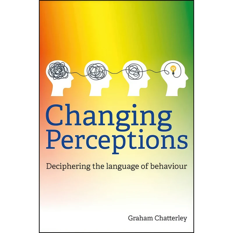 کتاب Changing Perceptions اثر Graham Chatterley انتشارات Crown House Publishing