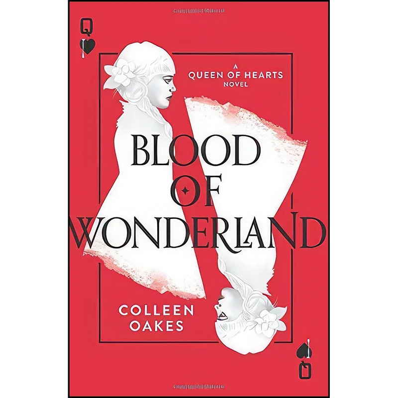 کتاب Blood of Wonderland  اثر Colleen Oakes انتشارات HarperTeen