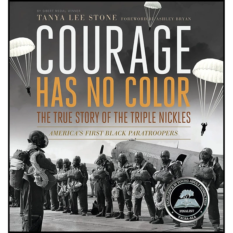 کتاب Courage Has No Color, The True Story of the Triple Nickles اثر Tanya Lee Stone انتشارات Candlewick