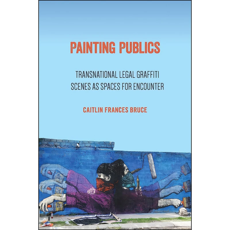 کتاب Painting Publics اثر Caitlin Frances Bruce انتشارات Temple University Press