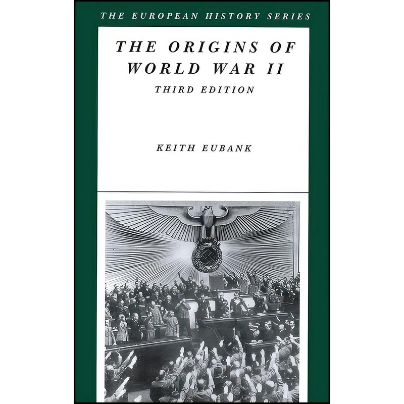 کتاب The Origins of World War II اثر Keith Eubank انتشارات Wiley-Blackwell