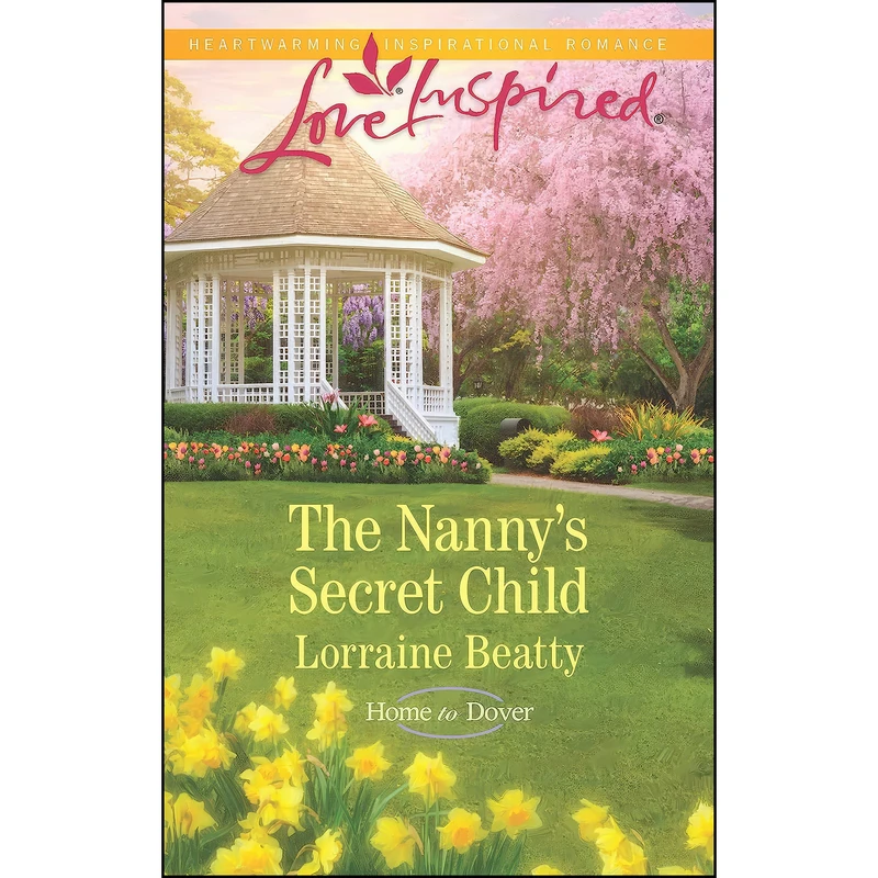 کتاب The Nannys Secret Child  اثر Lorraine Beatty انتشارات Love Inspired