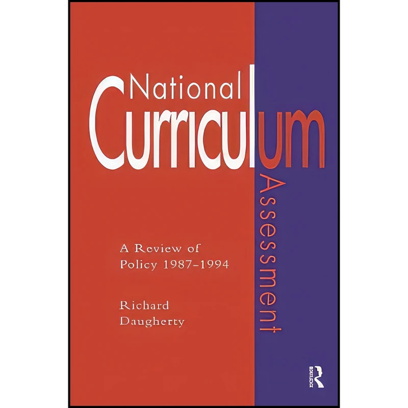 کتاب National Curriculum Assessment اثر Richard Daugherty انتشارات بله