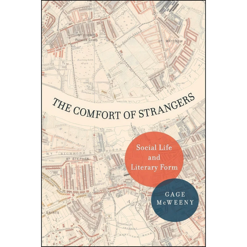 کتاب The Comfort of Strangers اثر Gage McWeeny انتشارات Oxford University Press