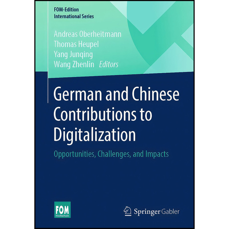 کتاب German and Chinese Contributions to Digitalization اثر جمعي از نويسندگان انتشارات Springer Gabler