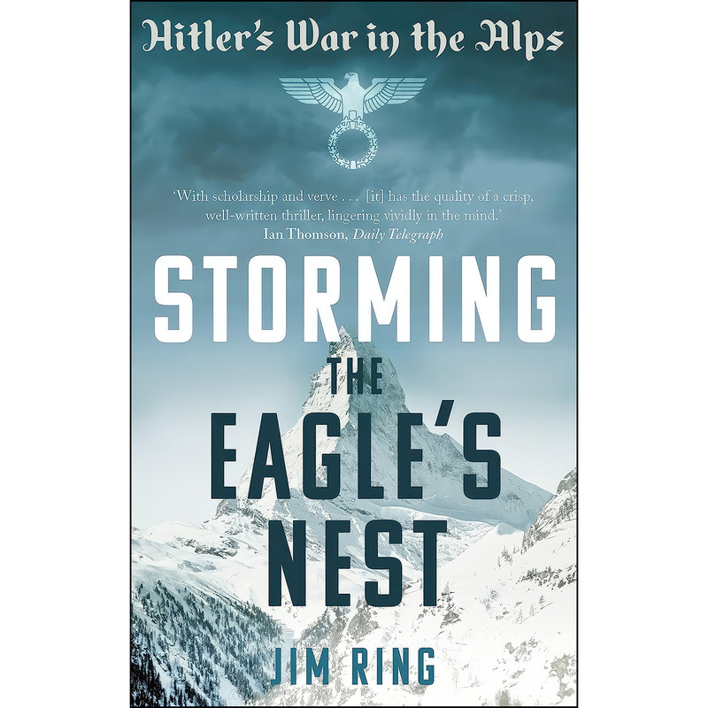 کتاب Storming the Eagle's Nest اثر Jim Ring انتشارات Faber & Faber