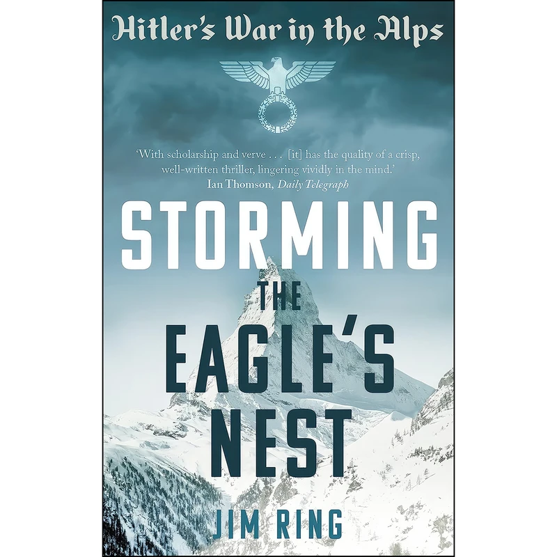 کتاب Storming the Eagle's Nest اثر Jim Ring انتشارات Faber & Faber