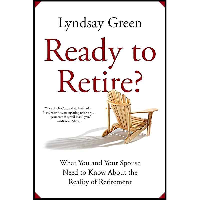 کتاب Ready to Retire اثر Lyndsay Green انتشارات Patrick Crean Editions