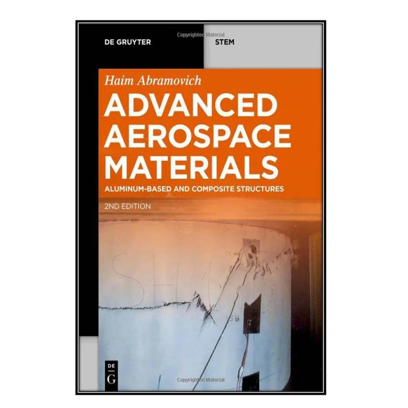  کتاب Advanced Aerospace Materials اثر Haim Abramovich  انتشارات مؤلفين طلايي