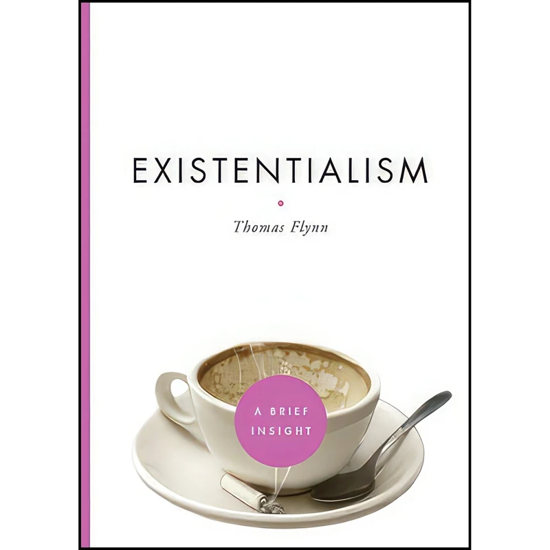 کتاب Existentialism  اثر Thomas R. Flynn انتشارات Union Square & Co.