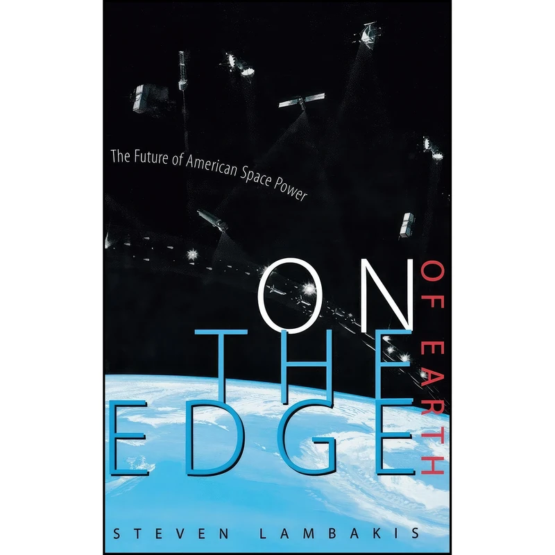 کتاب On the Edge of Earth اثر Steven James Lambakis انتشارات University Press of Kentucky