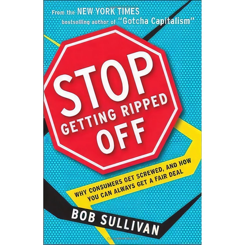 کتاب Stop Getting Ripped Off اثر Bob Sullivan انتشارات Ballantine Books