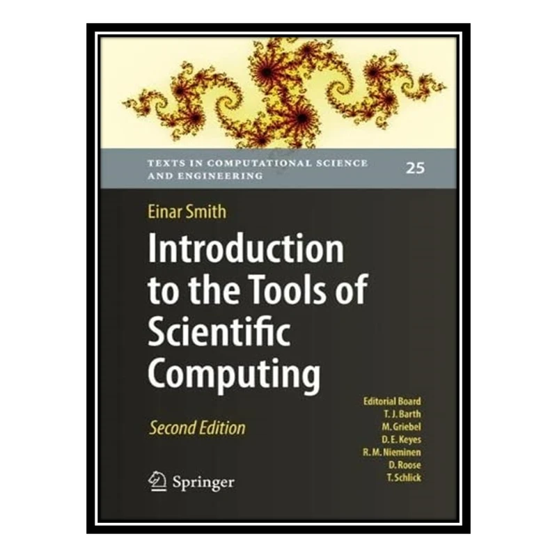 کتاب Introduction to the Tools of Scientific Computing اثر Einar Smith انتشارات مؤلفین طلایی