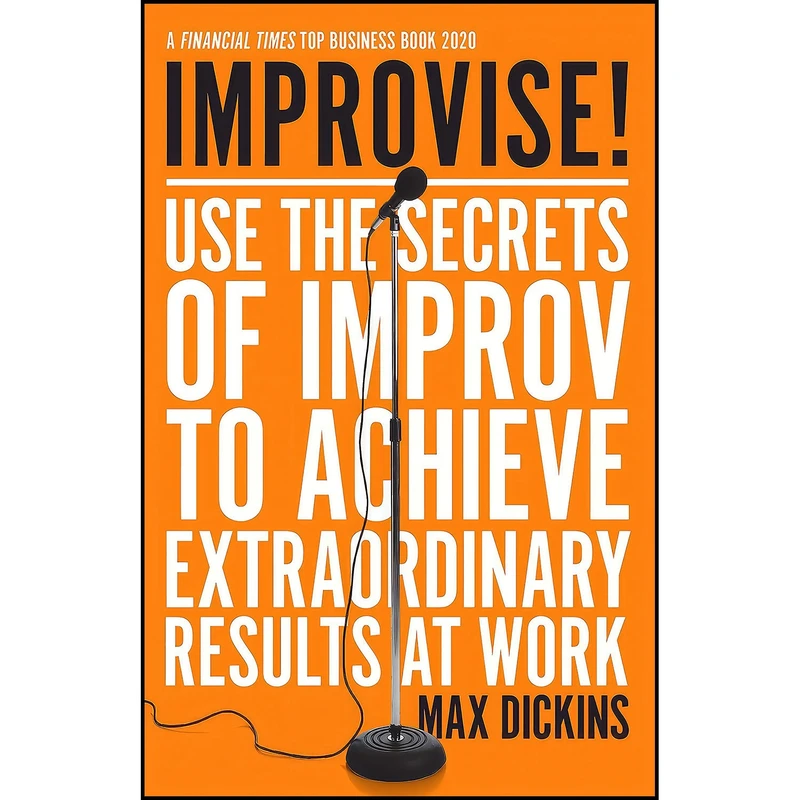 کتاب Improvise! اثر Max Dickins انتشارات Icon Books