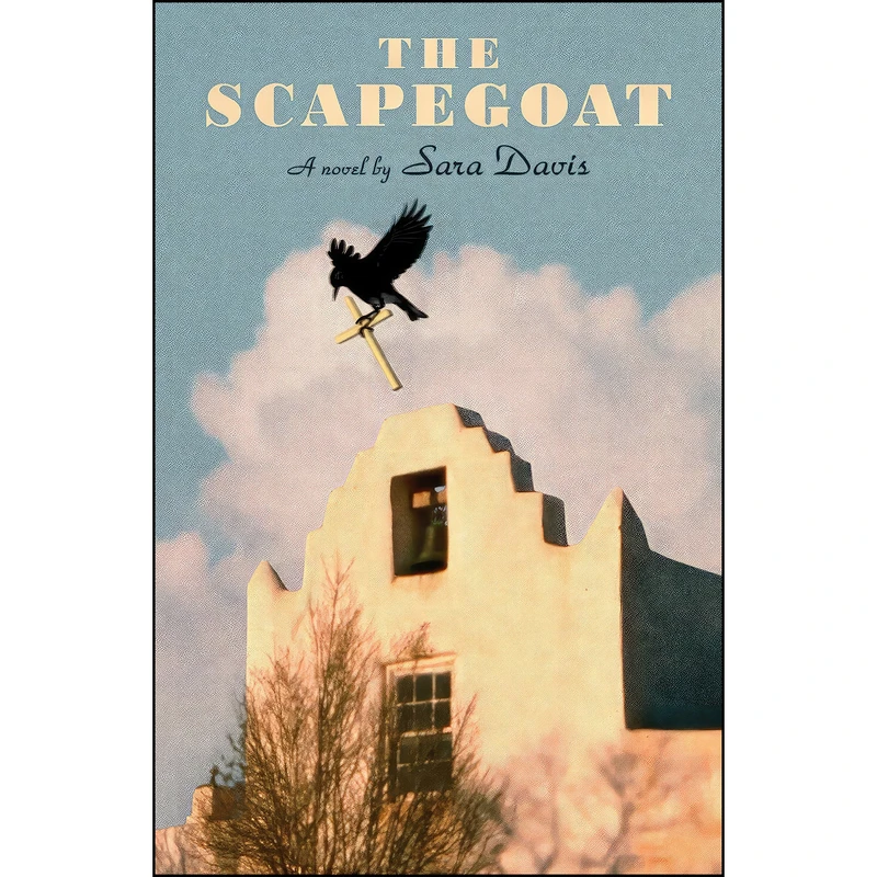 کتاب The Scapegoat اثر Sara Davis انتشارات Farrar Straus and Giroux