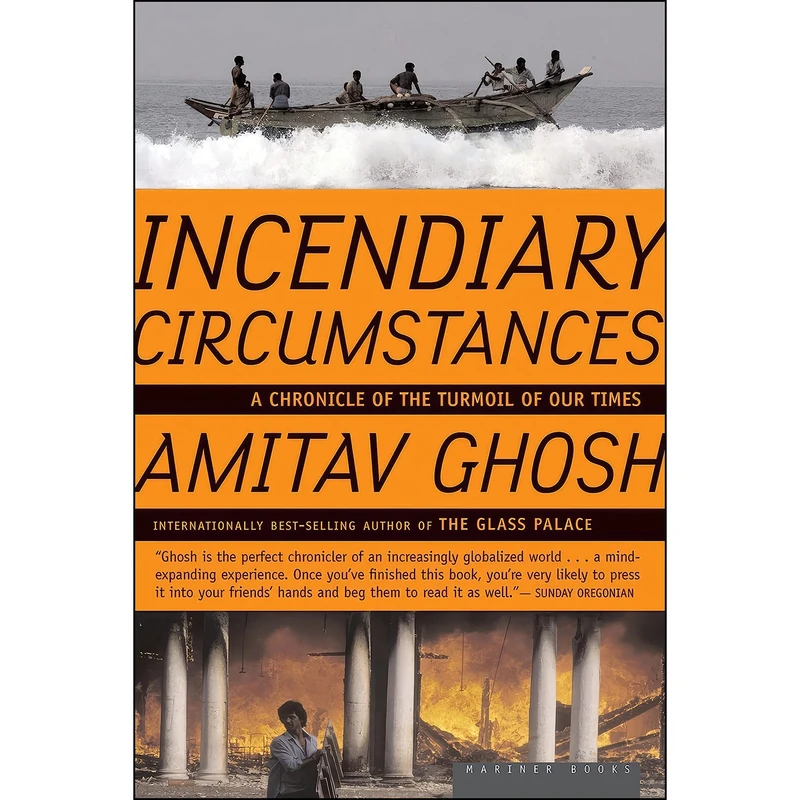 کتاب Incendiary Circumstances اثر Amitav Ghosh انتشارات Harper Perennial