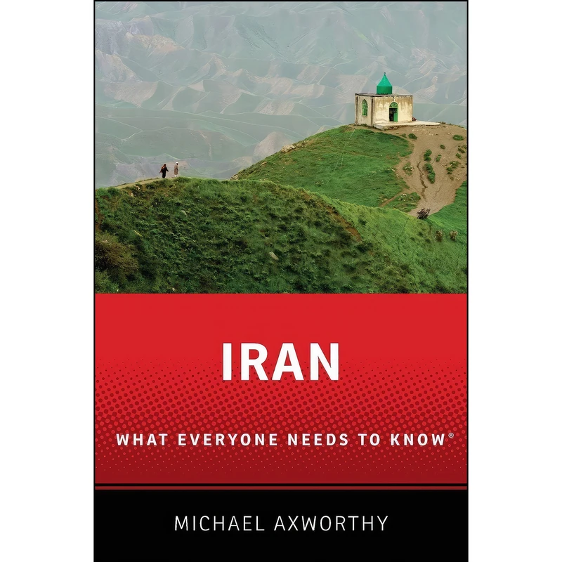 کتاب Iran اثر Michael Axworthy انتشارات Oxford University Press