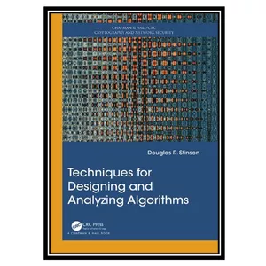 کتاب Techniques for Designing and Analyzing Algorithms اثر Douglas R. Stinson انتشارات مؤلفین طلایی
