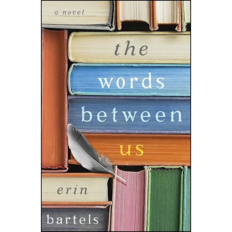 کتاب The Words between Us اثر Erin Bartels انتشارات Revell