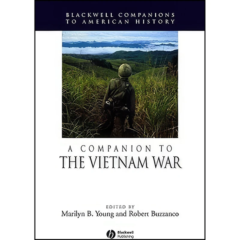 کتاب A Companion to the Vietnam War اثر جمعي از نويسندگان انتشارات Wiley-Blackwell
