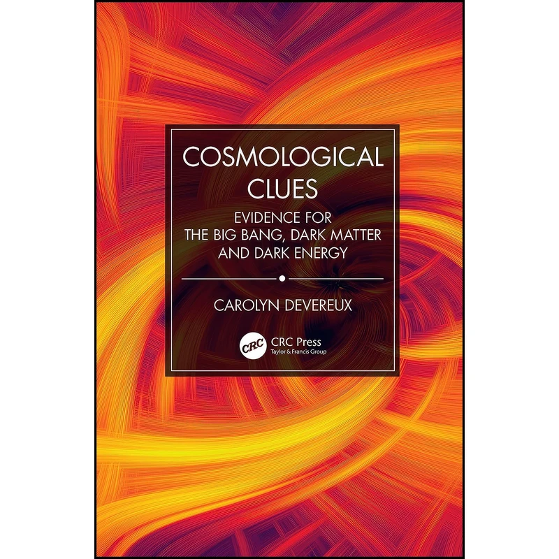 کتاب Cosmological Clues اثر Carolyn Devereux انتشارات CRC Press