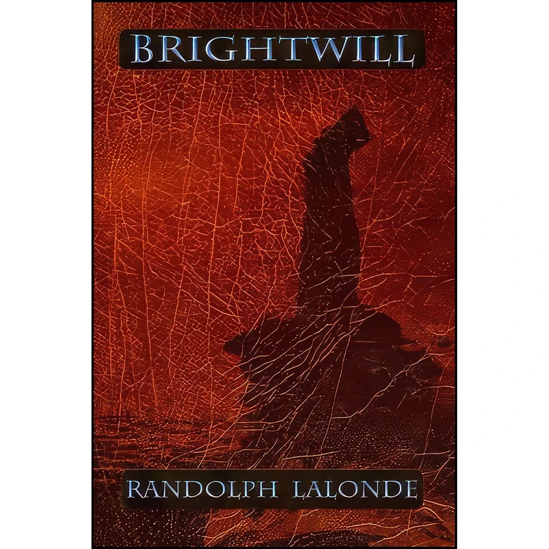 کتاب Brightwill اثر Randolph Lalonde انتشارات تازه ها
