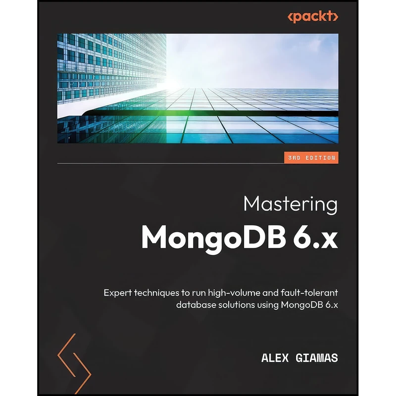 کتاب Mastering MongoDB 6.x اثر Alex Giamas انتشارات Packt Publishing