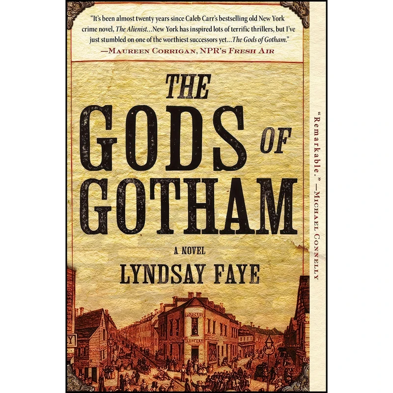 کتاب The Gods of Gotham  اثر Lyndsay Faye انتشارات G.P. Putnams Sons