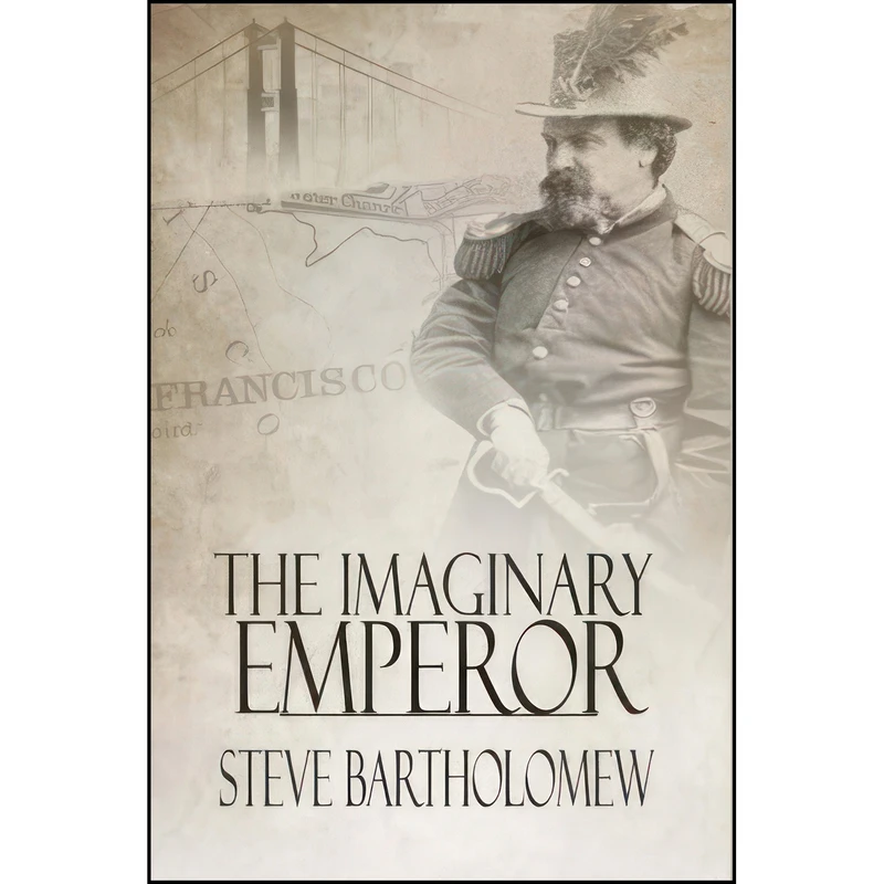 کتاب The Imaginary Emperor اثر Steve Bartholomew انتشارات تازه ها