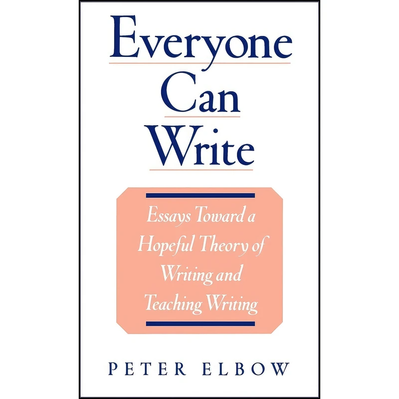 کتاب Everyone Can Write اثر Peter Elbow انتشارات Oxford University Press