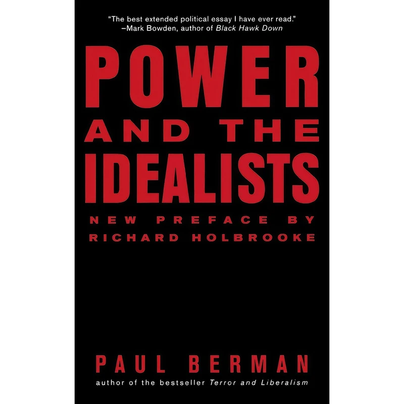 کتاب Power and the Idealists اثر Paul Berman and Richard Holbrooke انتشارات W. W. Norton Company